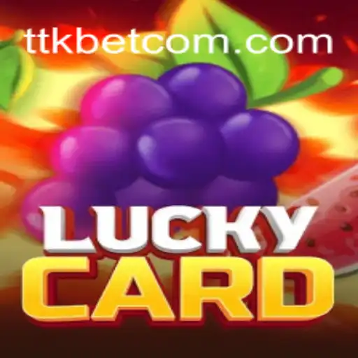 Unveiling LuckyCard: The Exciting World of TTKBet's Latest Offering