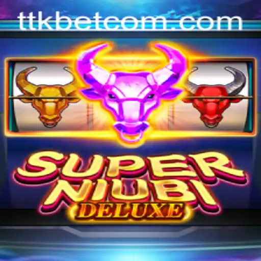 Exploring the Thrills of SuperNiubiDeluxe: A New Era of Gaming with TTKBet